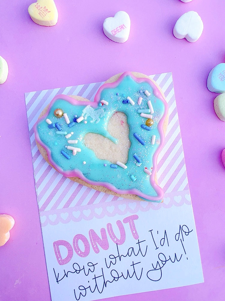 Donut Know What I’d Do Without You Cookie